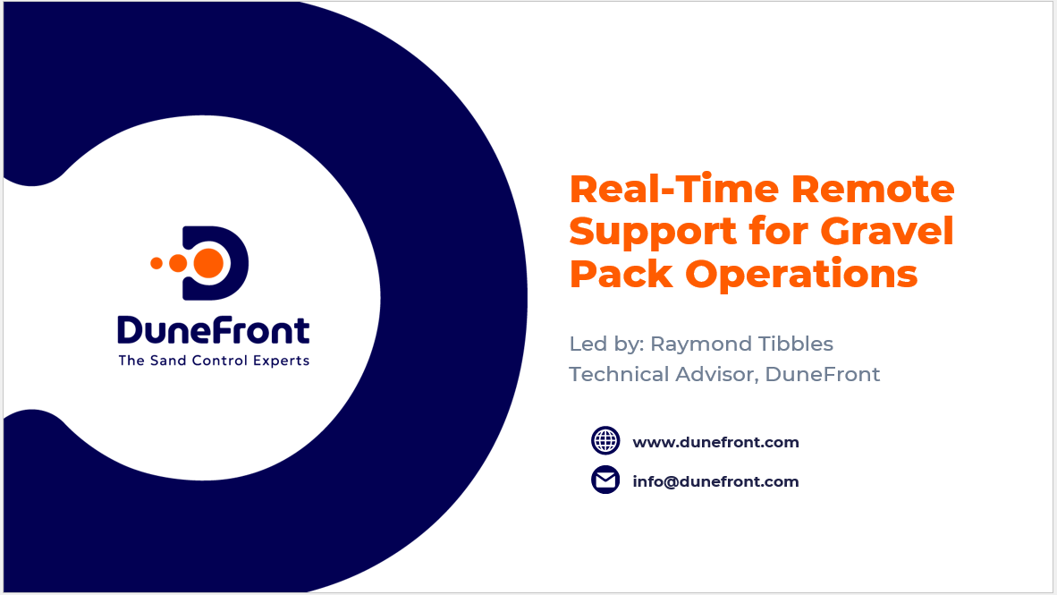 Real-Time Remote Support for Gravel Pack Operations (Aug 2025)